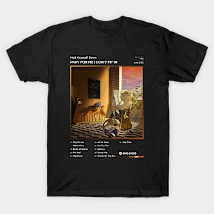 Melt Yourself Down - Pray For Me I Don’t Fit In Tracklist Album T-Shirt